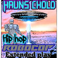 Hauns Cholo Hip Hop Robo Cop