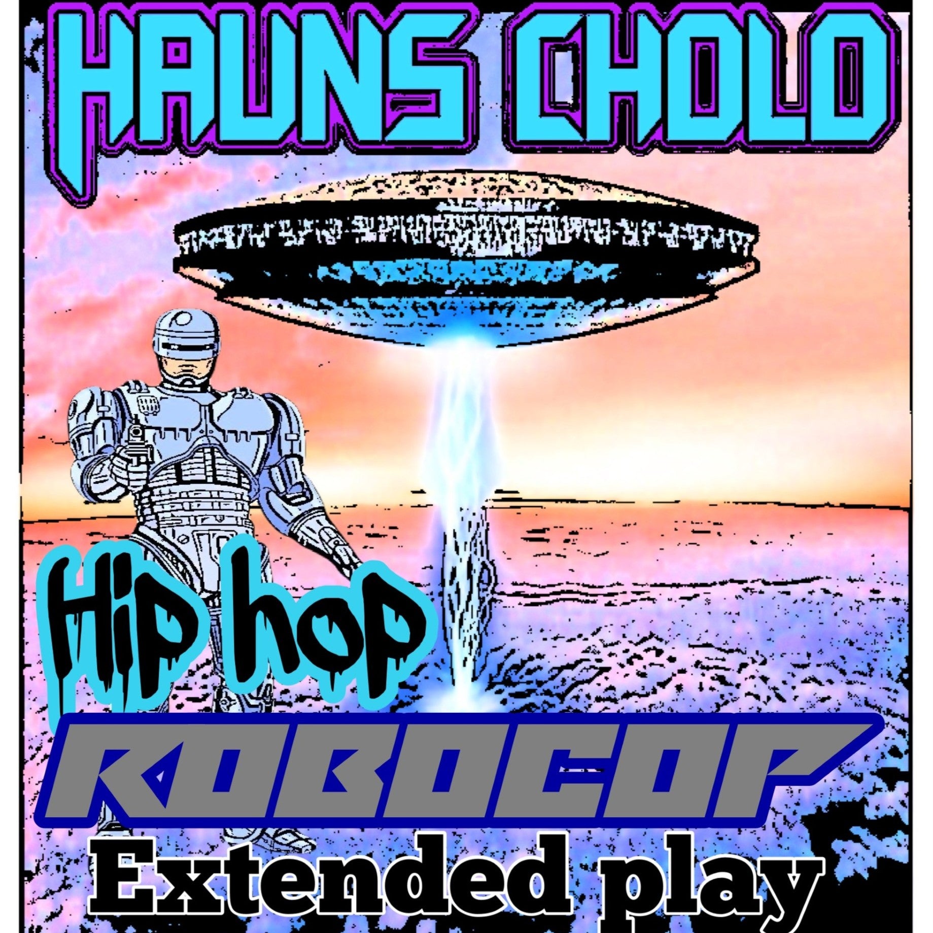 Hauns Cholo Hip Hop Robo Cop